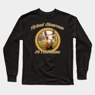 Virtual Classroom No Problem,Prob-llama Long Sleeve T-Shirt